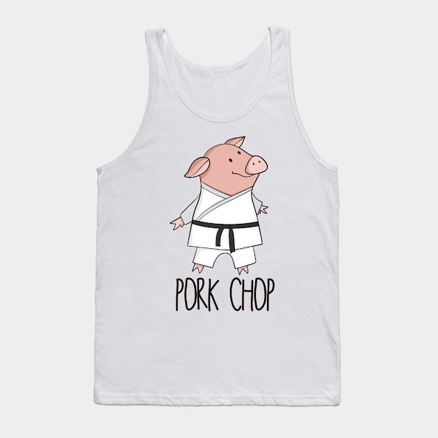 Pork Chop- Funny Pig Karate Pun Design Tank Top by Dreamy Panda Designs